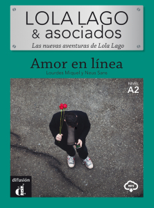 Lola Lago y asociados: Amor en linea A2 + MP3 descargable